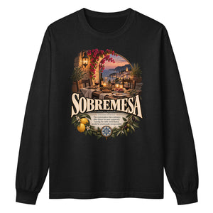 Sobremesa Long Sleeve Shirt – Spanish Word Definition Tee - WordSmirk™ | Obscure Word Shirts, Hoodies & Gifts