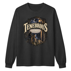 Tenebrous Long Sleeve Shirt – Dark Aesthetic Word Tee - WordSmirk™ | Obscure Word Shirts, Hoodies & Gifts