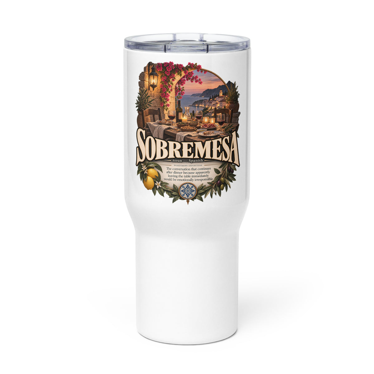 Sobremesa Travel Mug – Spanish Word Coffee Mug - WordSmirk™ | Obscure Word Shirts, Hoodies & Gifts
