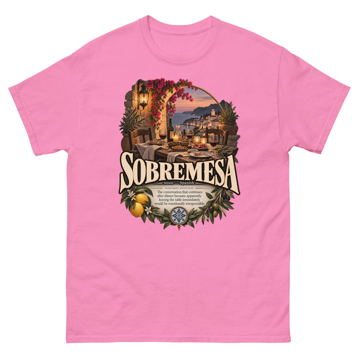 Sobremesa T-Shirt – Spanish Word Definition Tee - WordSmirk™ | Obscure Word Shirts, Hoodies & Gifts