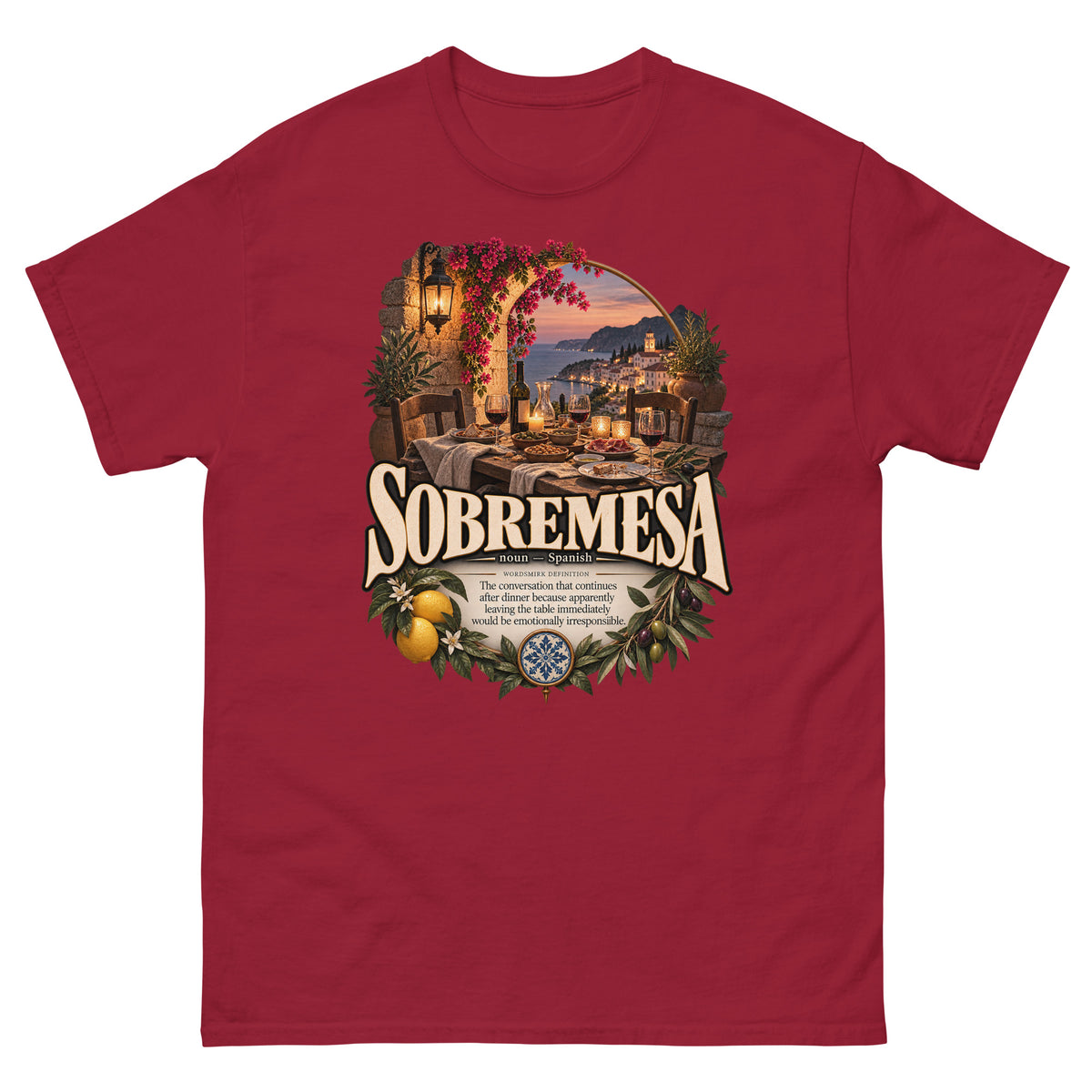 Sobremesa T-Shirt – Spanish Word Definition Tee - WordSmirk™ | Obscure Word Shirts, Hoodies & Gifts