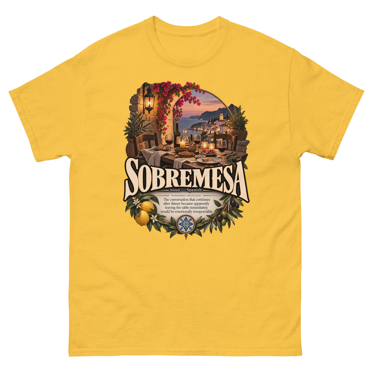Sobremesa T-Shirt – Spanish Word Definition Tee - WordSmirk™ | Obscure Word Shirts, Hoodies & Gifts