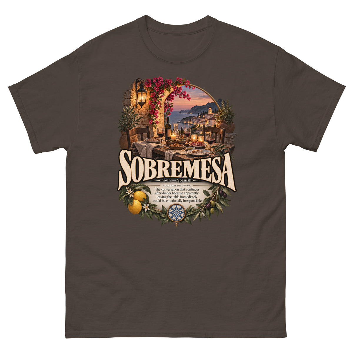Sobremesa T-Shirt – Spanish Word Definition Tee - WordSmirk™ | Obscure Word Shirts, Hoodies & Gifts