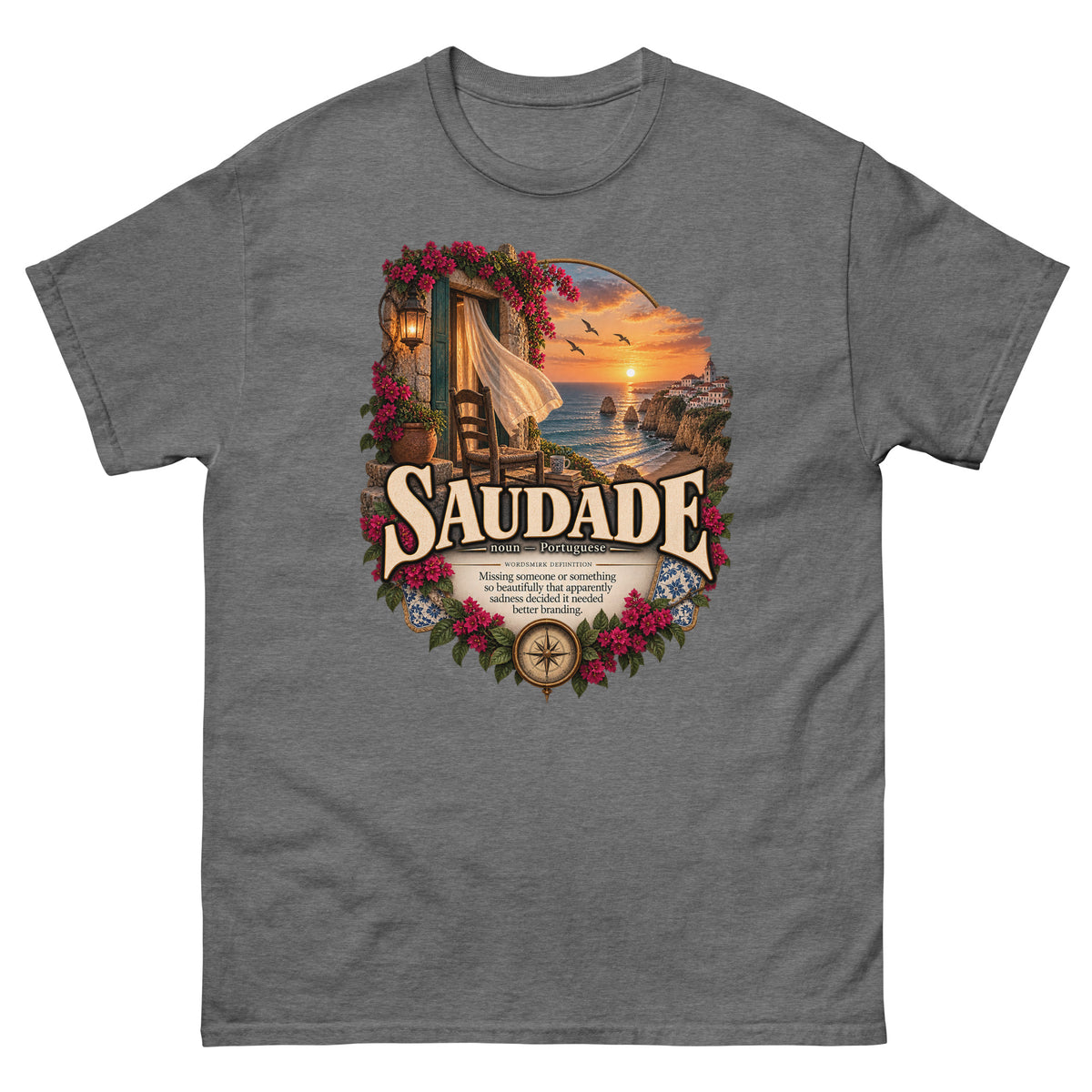Saudade T-Shirt – Portuguese Word Definition Tee - WordSmirk™ | Obscure Word Shirts, Hoodies & Gifts