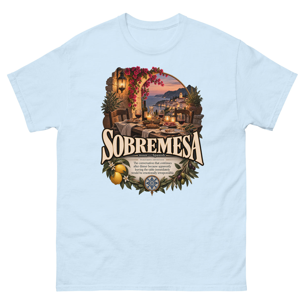 Sobremesa T-Shirt – Spanish Word Definition Tee - WordSmirk™ | Obscure Word Shirts, Hoodies & Gifts