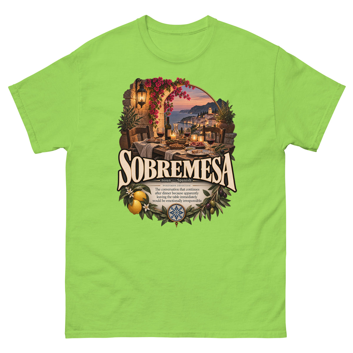 Sobremesa T-Shirt – Spanish Word Definition Tee - WordSmirk™ | Obscure Word Shirts, Hoodies & Gifts