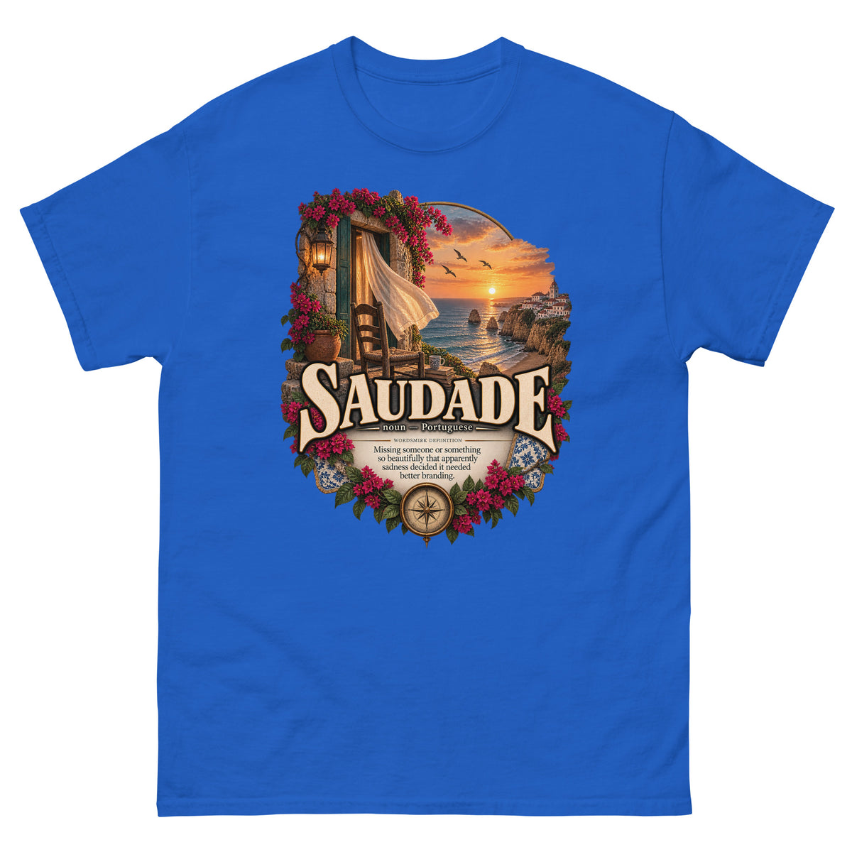 Saudade T-Shirt – Portuguese Word Definition Tee - WordSmirk™ | Obscure Word Shirts, Hoodies & Gifts
