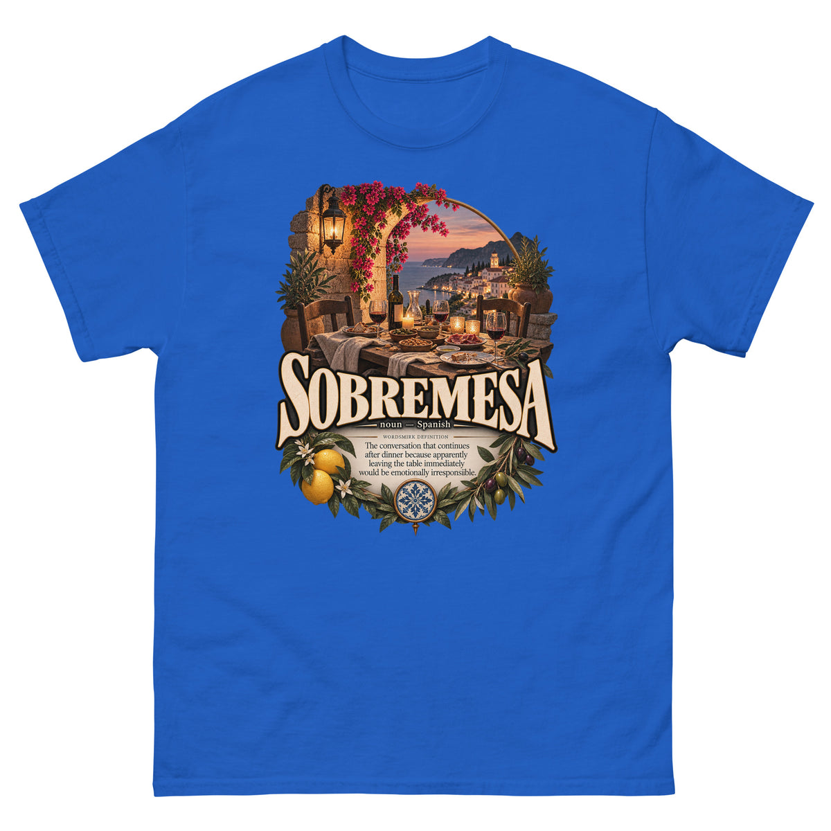 Sobremesa T-Shirt – Spanish Word Definition Tee - WordSmirk™ | Obscure Word Shirts, Hoodies & Gifts