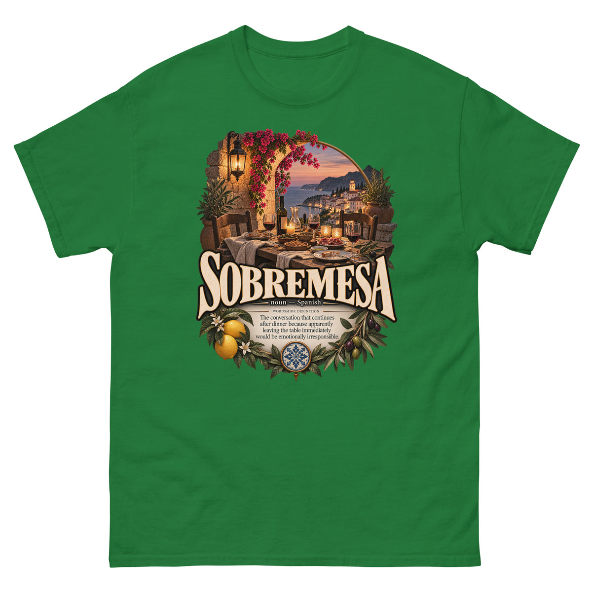 Sobremesa T-Shirt – Spanish Word Definition Tee - WordSmirk™ | Obscure Word Shirts, Hoodies & Gifts