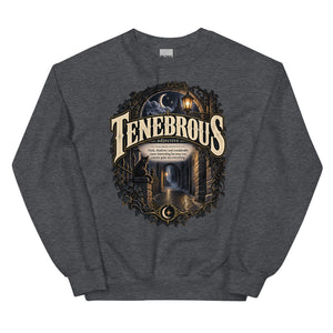 Tenebrous Sweatshirt – Dark Aesthetic Definition Pullover - WordSmirk™ | Obscure Word Shirts, Hoodies & Gifts