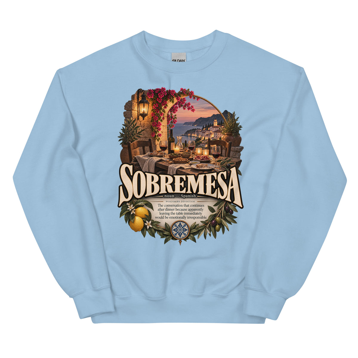 Sobremesa Sweatshirt – Spanish Word Definition Pullover - WordSmirk™ | Obscure Word Shirts, Hoodies & Gifts