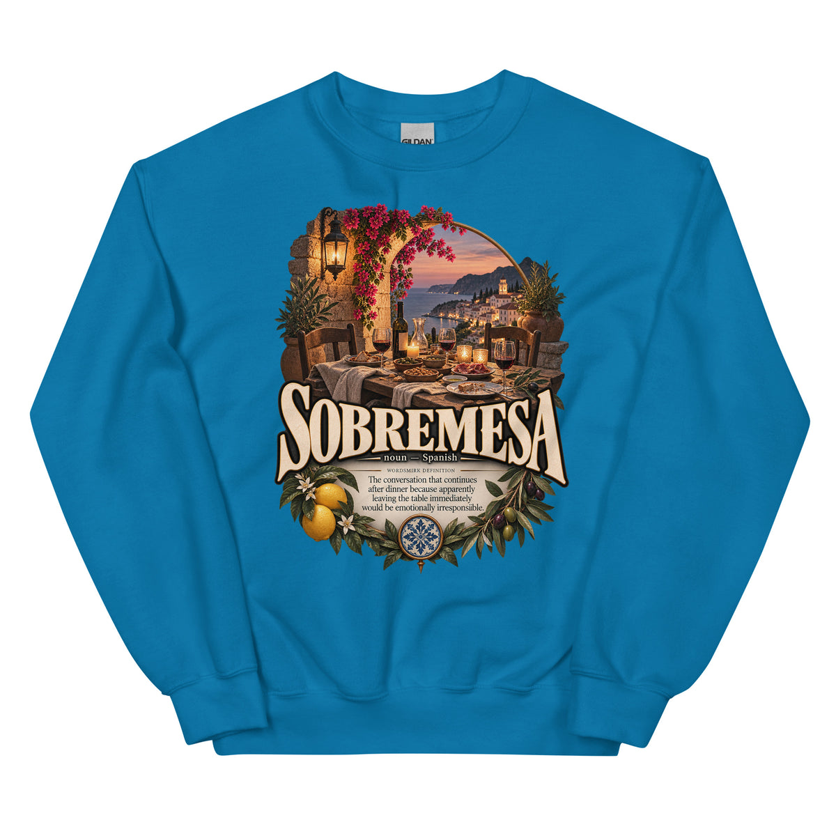 Sobremesa Sweatshirt – Spanish Word Definition Pullover - WordSmirk™ | Obscure Word Shirts, Hoodies & Gifts