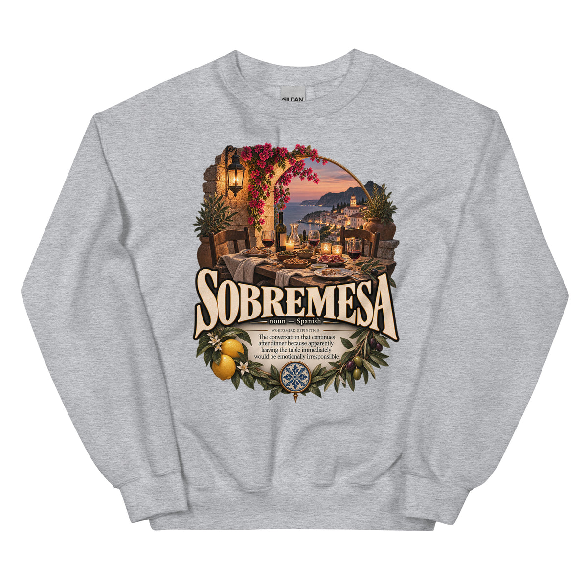 Sobremesa Sweatshirt – Spanish Word Definition Pullover - WordSmirk™ | Obscure Word Shirts, Hoodies & Gifts