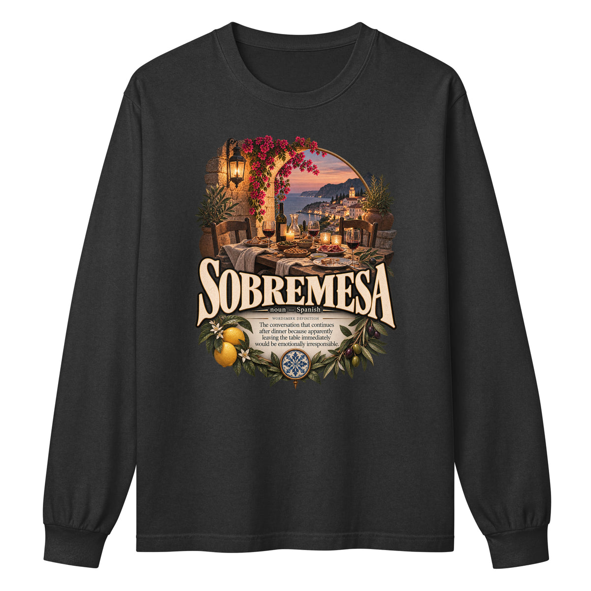Sobremesa Long Sleeve Shirt – Spanish Word Definition Tee - WordSmirk™ | Obscure Word Shirts, Hoodies & Gifts